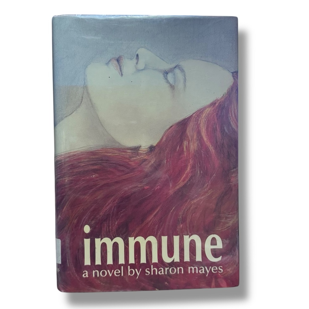 Immune A Novel Sharon Mayes HC DJ First Edition One Of 5000 Copies Library Book